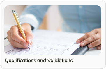 Qualifications and Validations